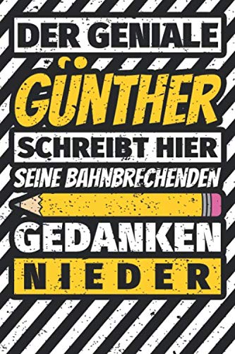 Notizbuch liniert: Günther Geschenke lustiger Spruch Vorname Notizbuch liniert: Günther Geschenke lustiger Spruch Vorname