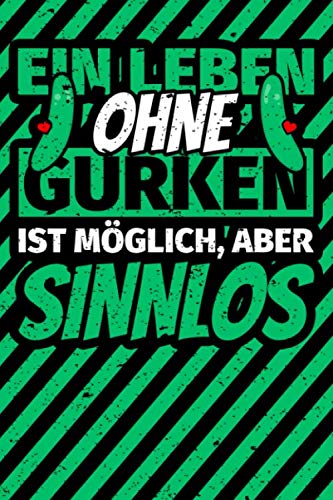 Notizbuch liniert: Gurken Geschenke lustig Gurke Gurkenliebhaber Humor Notizbuch liniert: Gurken Geschenke lustig Gurke Gurkenliebhaber Humor von Independently published