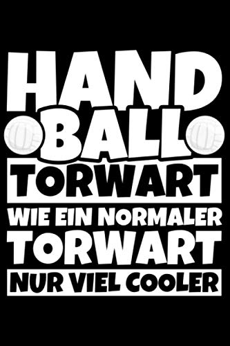 Notizbuch liniert: Handball Torwart Geschenke Notizbuch liniert: Handball Torwart Geschenke von Independently published