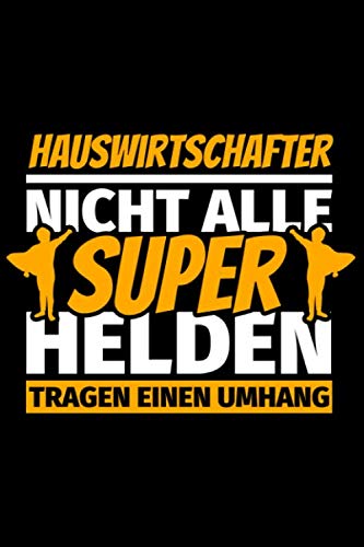 Notizbuch liniert: Hauswirtschafter Geschenke lustig Notizbuch liniert: Hauswirtschafter Geschenke lustig von Independently published