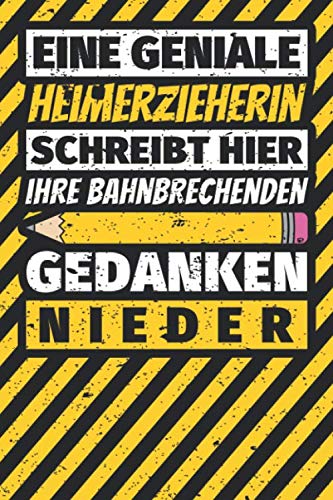 Notizbuch liniert: Heimerzieherin Geschenke lustig Abschluss Geschenkidee Beruf Notizbuch liniert: Heimerzieherin Geschenke lustig Abschluss Geschenkidee Beruf von Independently published