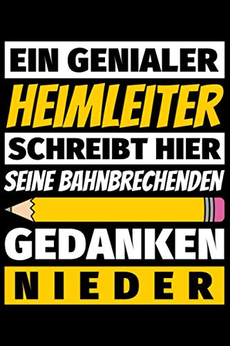 Notizbuch liniert: Heimleiter Geschenke Beruf Notizbuch liniert: Heimleiter Geschenke Beruf von Independently published