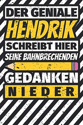 Notizbuch liniert: Hendrik Geschenke lustiger Spruch Vorname Notizbuch liniert: Hendrik Geschenke lustiger Spruch Vorname von Independently published