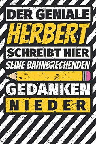 Notizbuch liniert: Herbert Geschenke lustiger Spruch Vorname Notizbuch liniert: Herbert Geschenke lustiger Spruch Vorname von Independently published