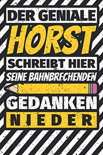 Notizbuch liniert: Horst Geschenke lustiger Spruch Vorname Notizbuch liniert: Horst Geschenke lustiger Spruch Vorname von Independently published