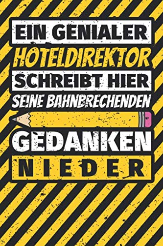 Notizbuch liniert: Hoteldirektor Geschenke lustig Abschluss Geschenkidee Beruf Notizbuch liniert: Hoteldirektor Geschenke lustig Abschluss Geschenkidee Beruf