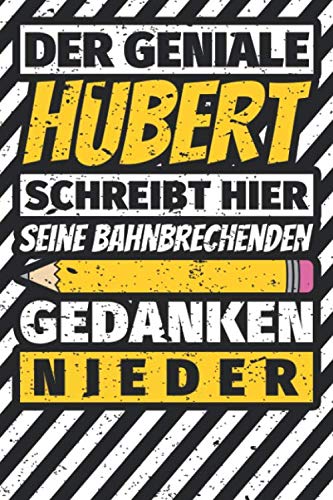 Notizbuch liniert: Hubert Geschenke lustiger Spruch Vorname Notizbuch liniert: Hubert Geschenke lustiger Spruch Vorname