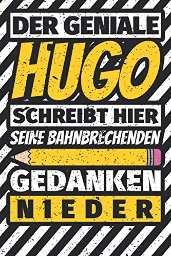 Notizbuch liniert: Hugo Geschenke lustiger Spruch Vorname Notizbuch liniert: Hugo Geschenke lustiger Spruch Vorname von Independently published