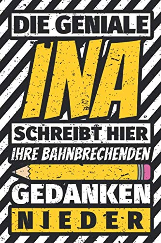 Notizbuch liniert: Ina Geschenke lustiger Spruch Vorname Notizbuch liniert: Ina Geschenke lustiger Spruch Vorname von Independently published