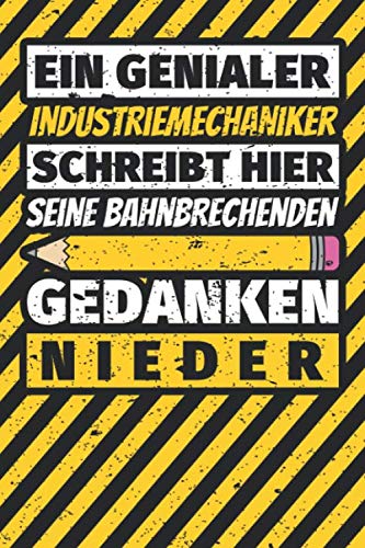 Notizbuch liniert: Industriemechaniker Geschenke lustig Abschluss Geschenkidee Beruf Notizbuch liniert: Industriemechaniker Geschenke lustig Abschluss Geschenkidee Beruf von Independently published