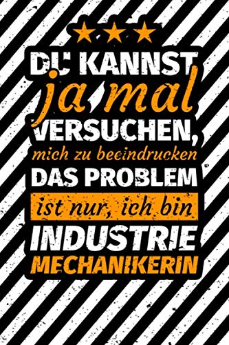 Notizbuch liniert: Industriemechanikerin Geschenk Notizbuch liniert: Industriemechanikerin Geschenk von Independently published