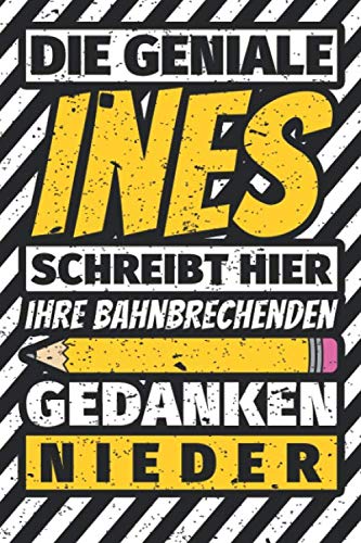 Notizbuch liniert: Ines Geschenke lustiger Spruch Vorname Notizbuch liniert: Ines Geschenke lustiger Spruch Vorname von Independently published