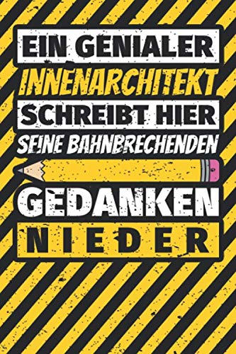 Notizbuch liniert: Innenarchitekt Geschenke lustig Abschluss Geschenkidee Beruf Notizbuch liniert: Innenarchitekt Geschenke lustig Abschluss Geschenkidee Beruf von Independently published