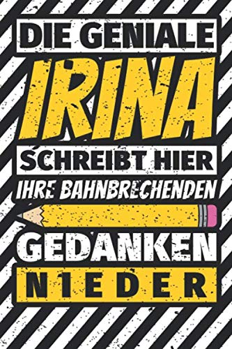 Notizbuch liniert: Irina Geschenke lustiger Spruch Vorname