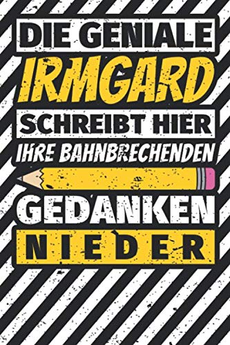 Notizbuch liniert: Irmgard Geschenke lustiger Spruch Vorname Notizbuch liniert: Irmgard Geschenke lustiger Spruch Vorname