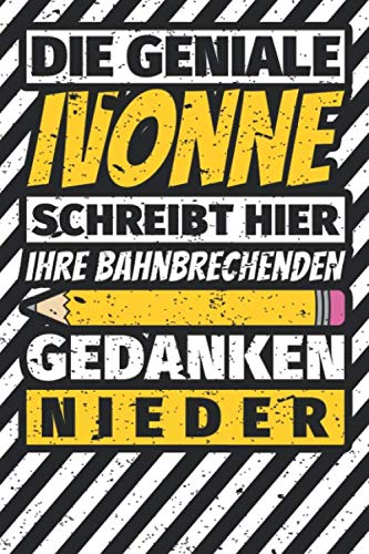 Notizbuch liniert: Ivonne Geschenke lustiger Spruch Vorname Notizbuch liniert: Ivonne Geschenke lustiger Spruch Vorname