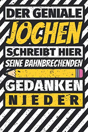 Notizbuch liniert: Jochen Geschenke lustiger Spruch Vorname Notizbuch liniert: Jochen Geschenke lustiger Spruch Vorname