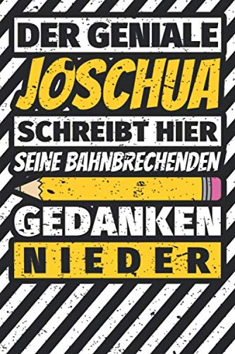 Notizbuch liniert: Joschua Geschenke lustiger Spruch Vorname Notizbuch liniert: Joschua Geschenke lustiger Spruch Vorname