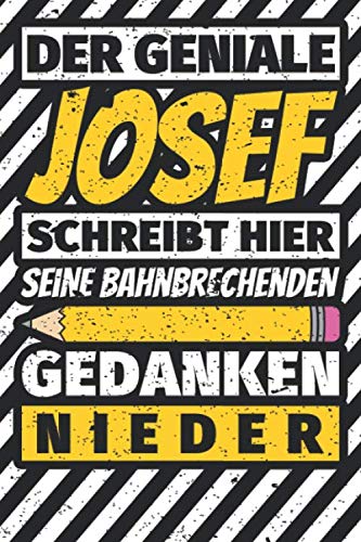 Notizbuch liniert: Josef Geschenke lustiger Spruch Vorname Notizbuch liniert: Josef Geschenke lustiger Spruch Vorname