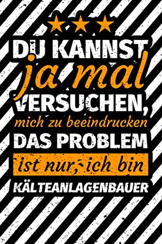 Notizbuch liniert: Kälteanlagenbauer Geschenk Notizbuch liniert: Kälteanlagenbauer Geschenk