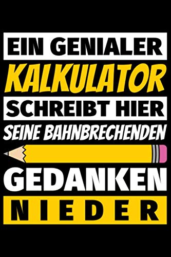 Notizbuch liniert: Kalkulator Geschenke Beruf Notizbuch liniert: Kalkulator Geschenke Beruf