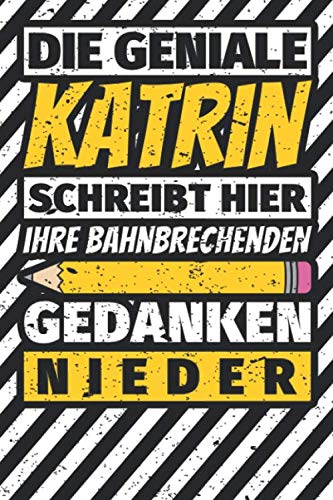 Notizbuch liniert: Katrin Geschenke lustiger Spruch Vorname Notizbuch liniert: Katrin Geschenke lustiger Spruch Vorname von Independently published