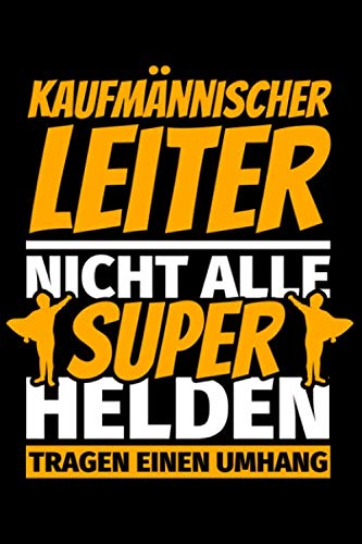 Notizbuch liniert: Kaufmännischer Leiter Geschenke lustig Notizbuch liniert: Kaufmännischer Leiter Geschenke lustig