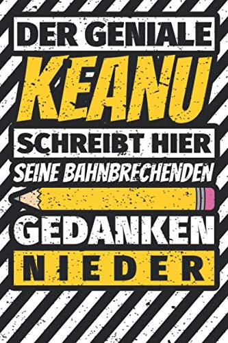 Notizbuch liniert: Keanu Geschenke lustiger Spruch Vorname Notizbuch liniert: Keanu Geschenke lustiger Spruch Vorname
