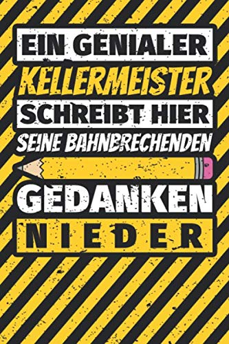 Notizbuch liniert: Kellermeister Geschenke lustig Abschluss Geschenkidee Beruf Notizbuch liniert: Kellermeister Geschenke lustig Abschluss Geschenkidee Beruf