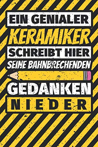 Notizbuch liniert: Keramiker Geschenke lustig Abschluss Geschenkidee Beruf Notizbuch liniert: Keramiker Geschenke lustig Abschluss Geschenkidee Beruf von Independently published