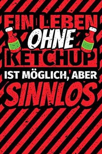 Notizbuch liniert: Ketchup Geschenke lustig Ketchupliebhaber Notizbuch liniert: Ketchup Geschenke lustig Ketchupliebhaber