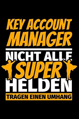 Notizbuch liniert: Key Account Manager Geschenke lustig Notizbuch liniert: Key Account Manager Geschenke lustig von Independently published