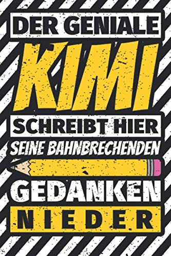 Notizbuch liniert: Kimi Geschenke lustiger Spruch Vorname Notizbuch liniert: Kimi Geschenke lustiger Spruch Vorname von Independently published