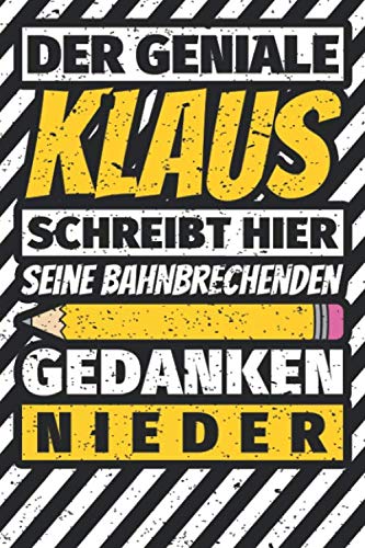 Notizbuch liniert: Klaus Geschenke lustiger Spruch Vorname Notizbuch liniert: Klaus Geschenke lustiger Spruch Vorname von Independently published