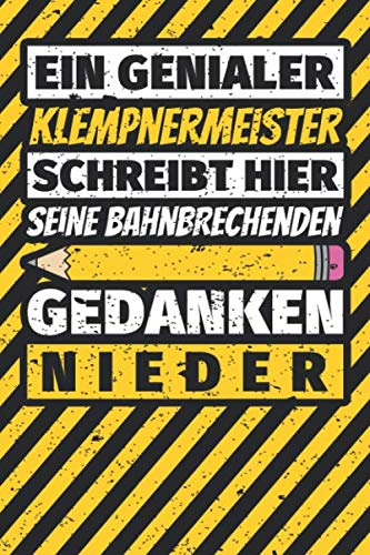 Notizbuch liniert: Klempnermeister Geschenke lustig Abschluss Geschenkidee Beruf Notizbuch liniert: Klempnermeister Geschenke lustig Abschluss Geschenkidee Beruf von Independently published