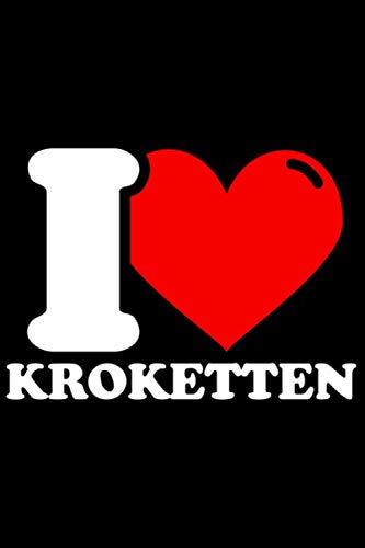 Notizbuch liniert: Kroketten Geschenke lustig Kroketten-Liehbaber Notizbuch liniert: Kroketten Geschenke lustig Kroketten-Liehbaber von Independently published