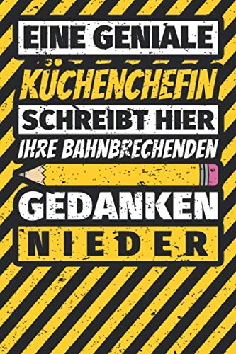 Notizbuch liniert: Küchenchefin Geschenke lustig Abschluss Geschenkidee Beruf Notizbuch liniert: Küchenchefin Geschenke lustig Abschluss Geschenkidee Beruf von Independently published