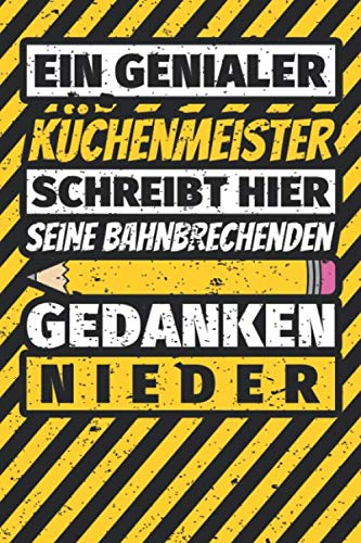 Notizbuch liniert: Küchenmeister Geschenke lustig Abschluss Geschenkidee Beruf Notizbuch liniert: Küchenmeister Geschenke lustig Abschluss Geschenkidee Beruf von Independently published
