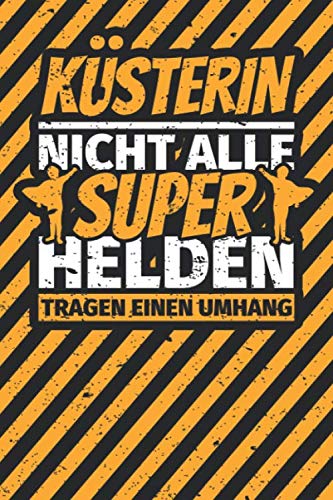 Notizbuch liniert: Küsterin lustig Geschenk Abschluss Humor Notizbuch liniert: Küsterin lustig Geschenk Abschluss Humor von Independently published