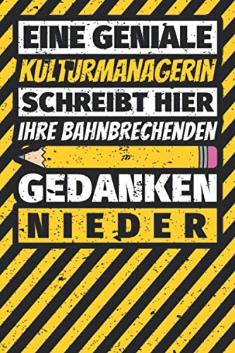 Notizbuch liniert: Kulturmanagerin Geschenke lustig Abschluss Geschenkidee Beruf Notizbuch liniert: Kulturmanagerin Geschenke lustig Abschluss Geschenkidee Beruf von Independently published