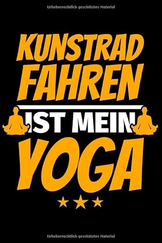 Notizbuch liniert: Kunstrad Geschenke Kunstradfahren Kunstradfahrer lustig