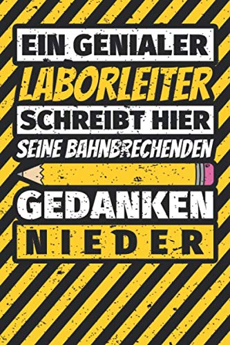 Notizbuch liniert: Laborleiter Geschenke lustig Abschluss Geschenkidee Beruf Notizbuch liniert: Laborleiter Geschenke lustig Abschluss Geschenkidee Beruf