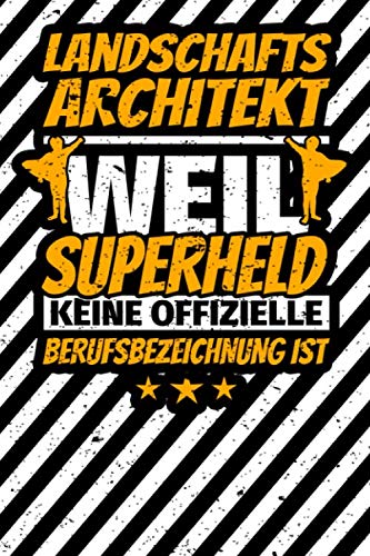 Notizbuch liniert: Landschaftsarchitekt lustiger Spruch Geschenke Notizbuch liniert: Landschaftsarchitekt lustiger Spruch Geschenke
