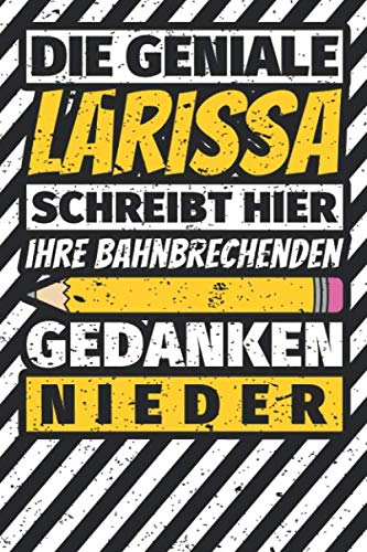 Notizbuch liniert: Larissa Geschenke lustiger Spruch Vorname Notizbuch liniert: Larissa Geschenke lustiger Spruch Vorname von Independently published