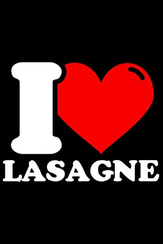 Notizbuch liniert: Lasagne Geschenke lustig Essen Lasagne-Liebhaber Notizbuch liniert: Lasagne Geschenke lustig Essen Lasagne-Liebhaber