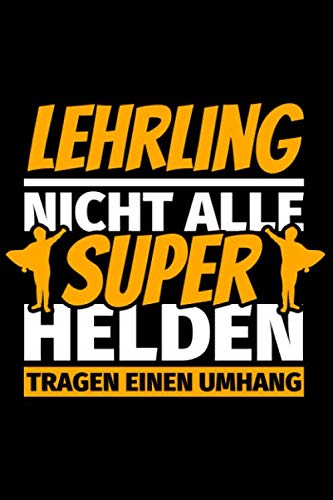 Notizbuch liniert: Lehrling Geschenke lustig Notizbuch liniert: Lehrling Geschenke lustig
