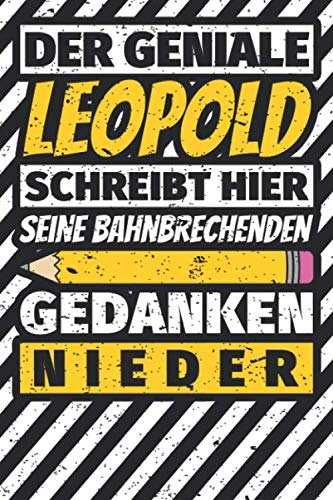Notizbuch liniert: Leopold Geschenke lustiger Spruch Vorname Notizbuch liniert: Leopold Geschenke lustiger Spruch Vorname von Independently published