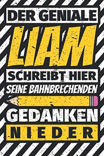 Notizbuch liniert: Liam Geschenke lustiger Spruch Vorname Notizbuch liniert: Liam Geschenke lustiger Spruch Vorname