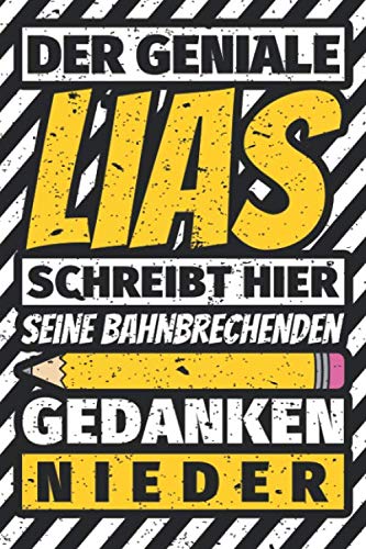 Notizbuch liniert: Lias Geschenke lustiger Spruch Vorname Notizbuch liniert: Lias Geschenke lustiger Spruch Vorname von Independently published