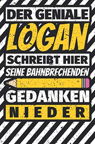 Notizbuch liniert: Logan Geschenke lustiger Spruch Vorname Notizbuch liniert: Logan Geschenke lustiger Spruch Vorname